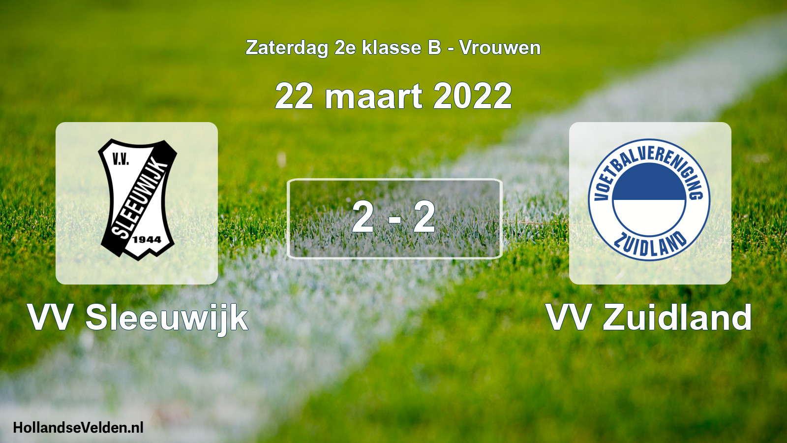 Total number of matches played: VV Sleeuwijk - VV Zuidland 2 - 2 (22 March 2022)