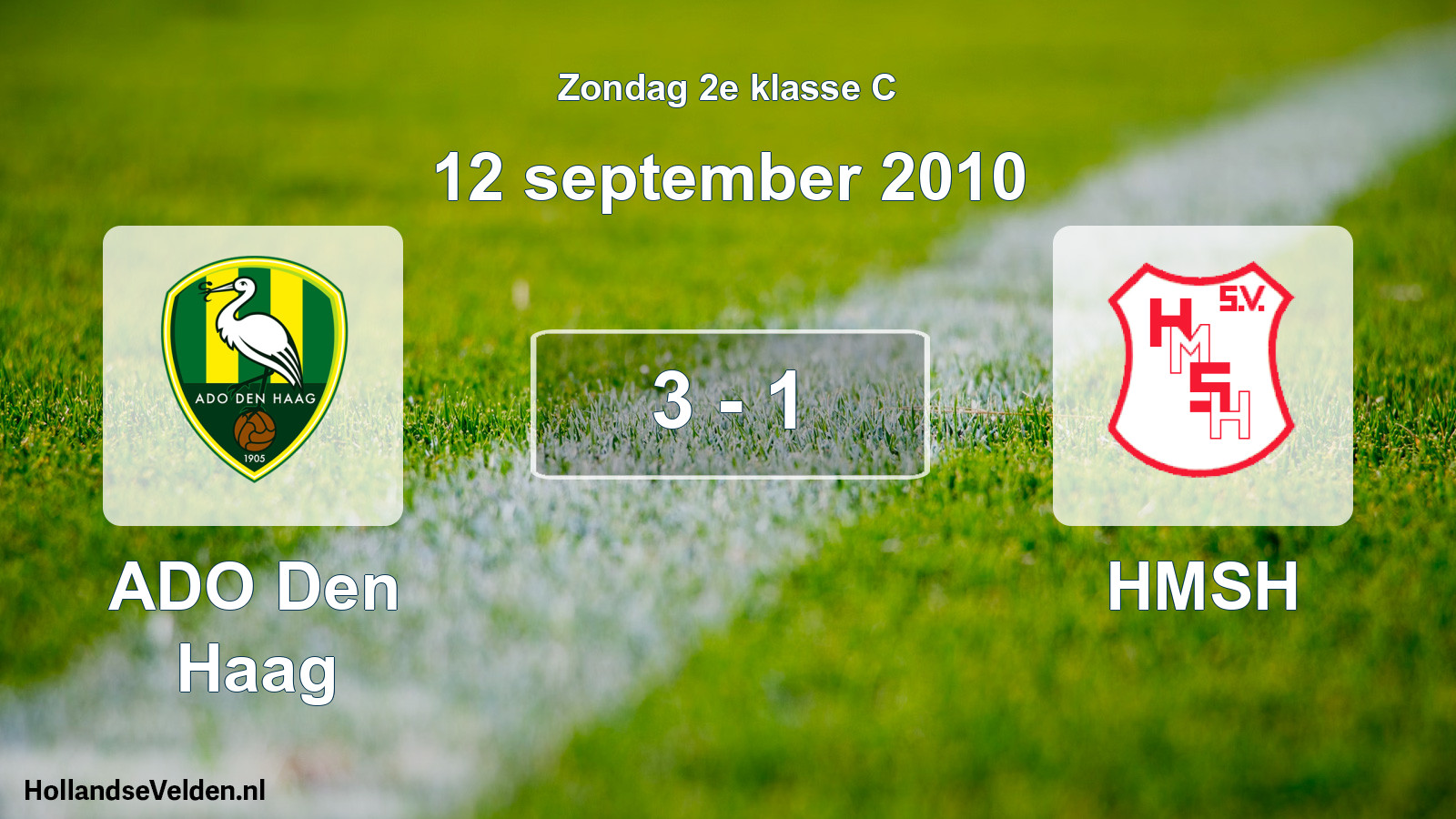 Total number of matches played: ADO Den Haag - HMSH 3 - 1 (12 September 2010)