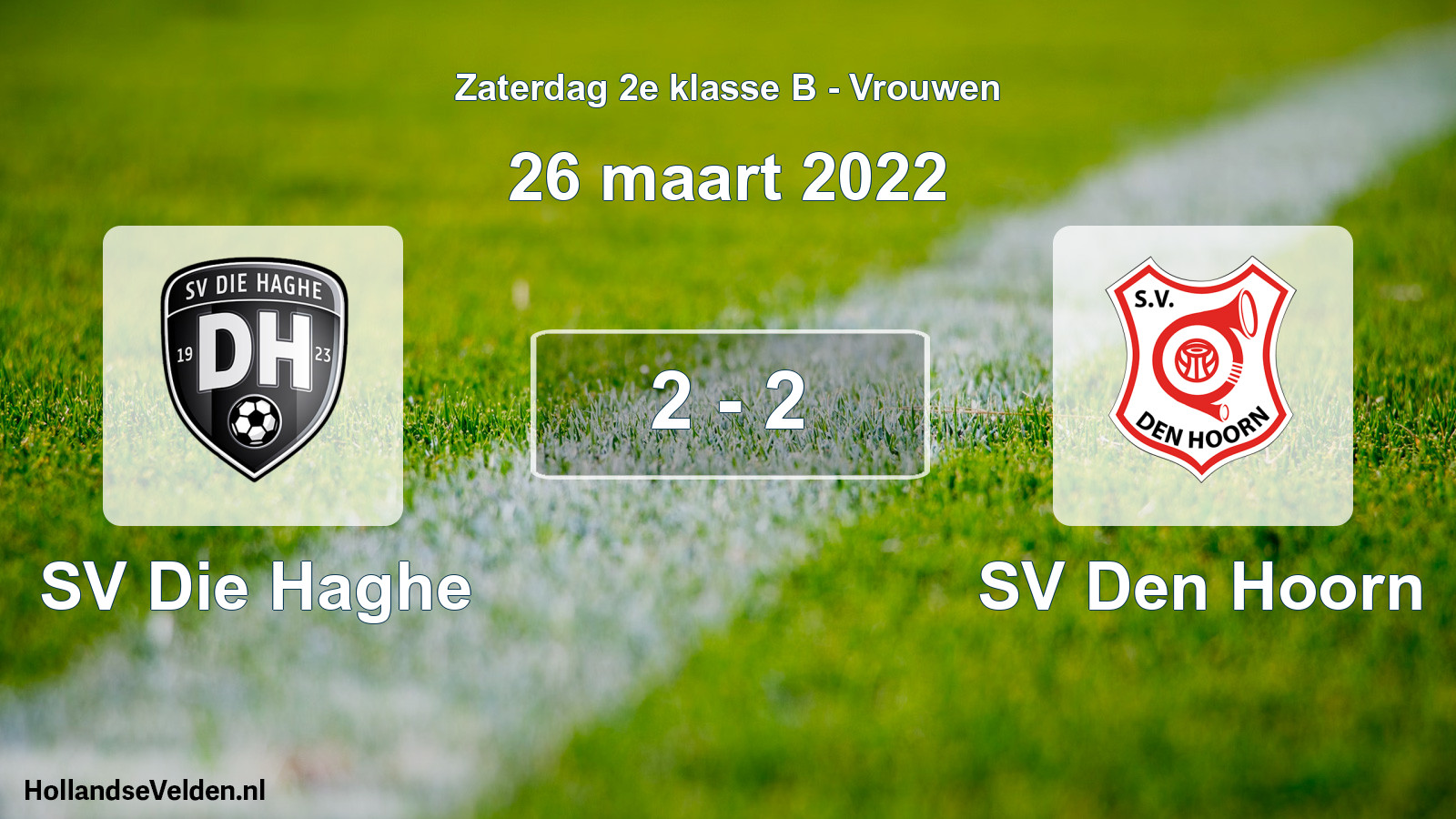 Total number of matches played: SV Die Haghe - SV Den Hoorn 2 - 2 (26 March 2022)