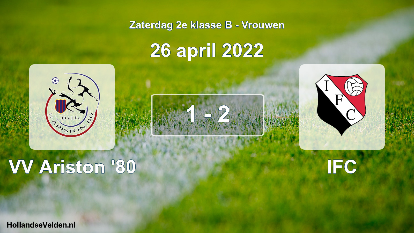 Total number of matches played: VV Ariston '80 - IFC 1 - 2 (26 April 2022)