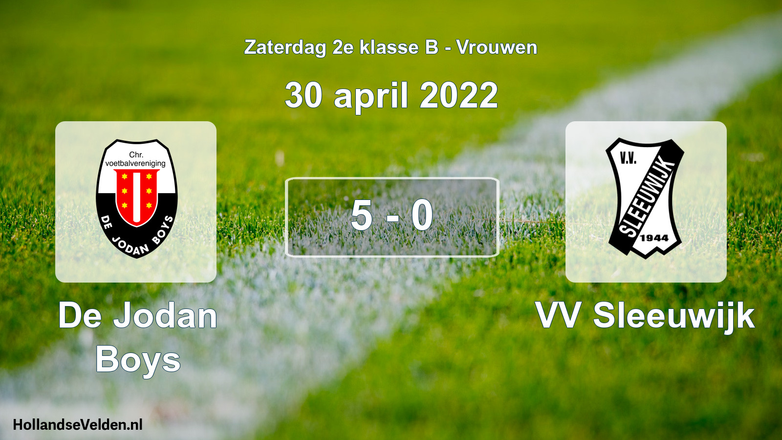 Total number of matches played: De Jodan Boys - VV Sleeuwijk 5 - 0 (30 April 2022)