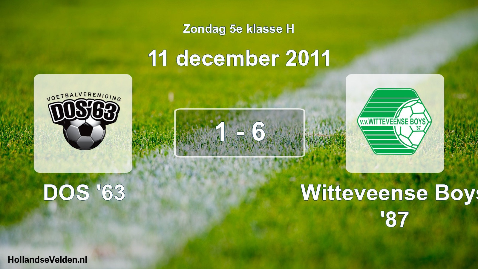 Total number of matches played: DOS '63 - Witteveense Boys '87 1 - 6 (11 December 2011)