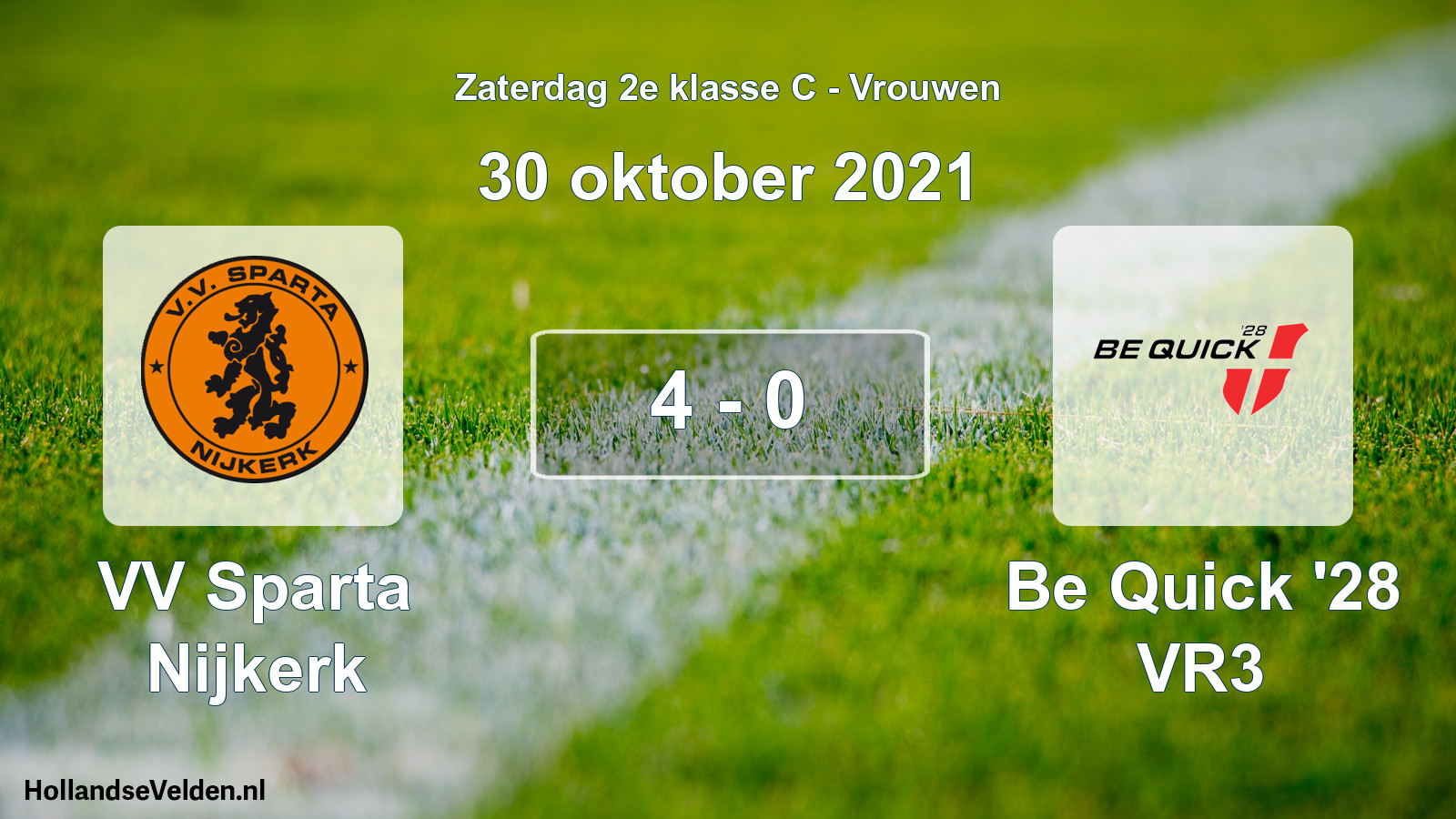 Total number of matches played: VV Sparta Nijkerk - Be Quick '28 VR3 4 - 0 (30 October 2021)