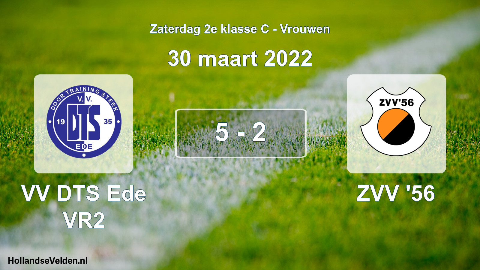 Total number of matches played: VV DTS Ede VR2 - ZVV '56 5 - 2 (30 March 2022)