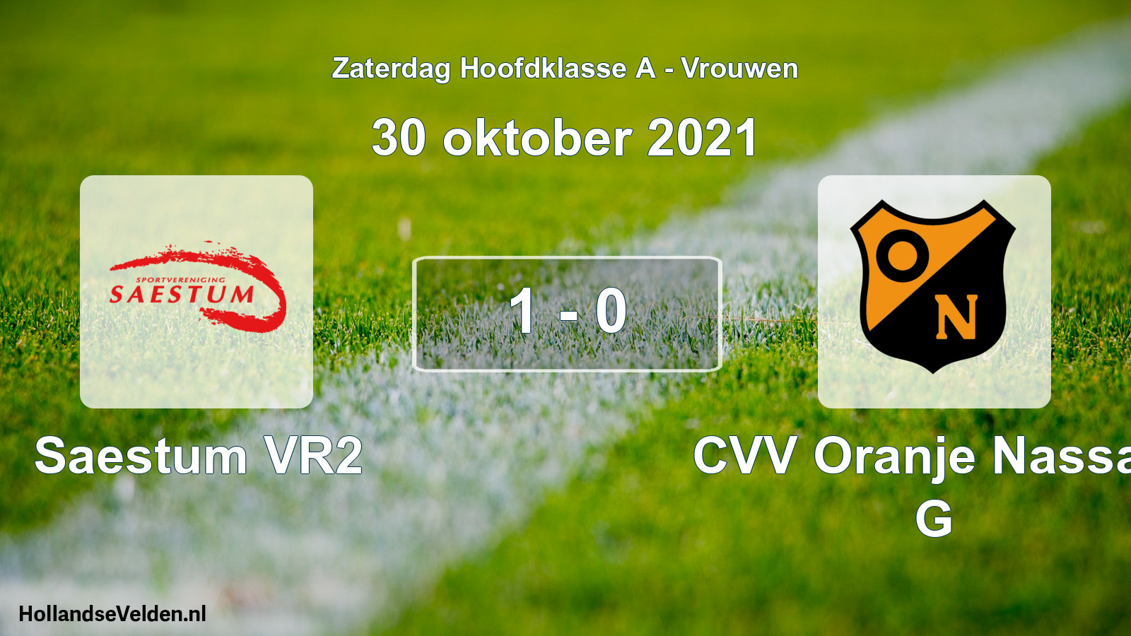Total number of matches played: Saestum VR2 - CVV Oranje Nassau G 1 - 0 (30 October 2021)