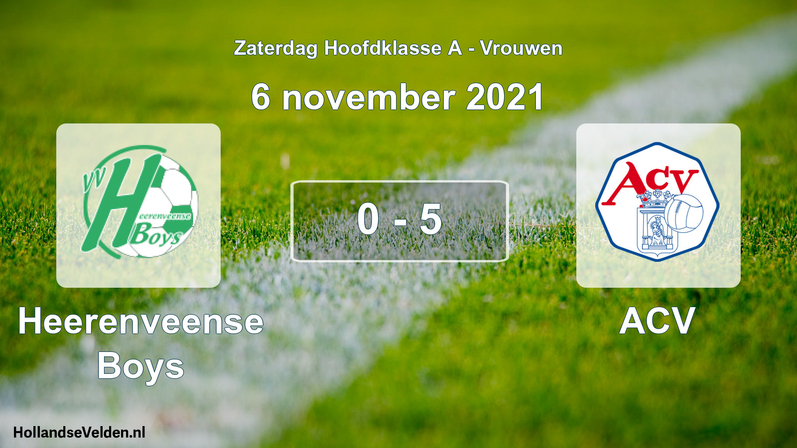 Total number of matches played: Heerenveense Boys - ACV 0 - 5 (6 November 2021)