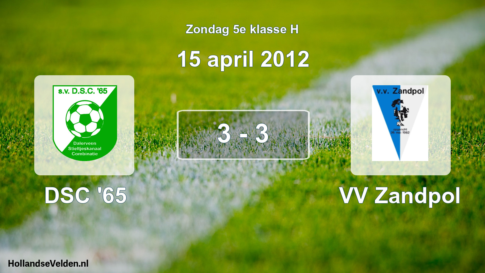 Total number of matches played: DSC '65 - VV Zandpol 3 - 3 (15 April 2012)