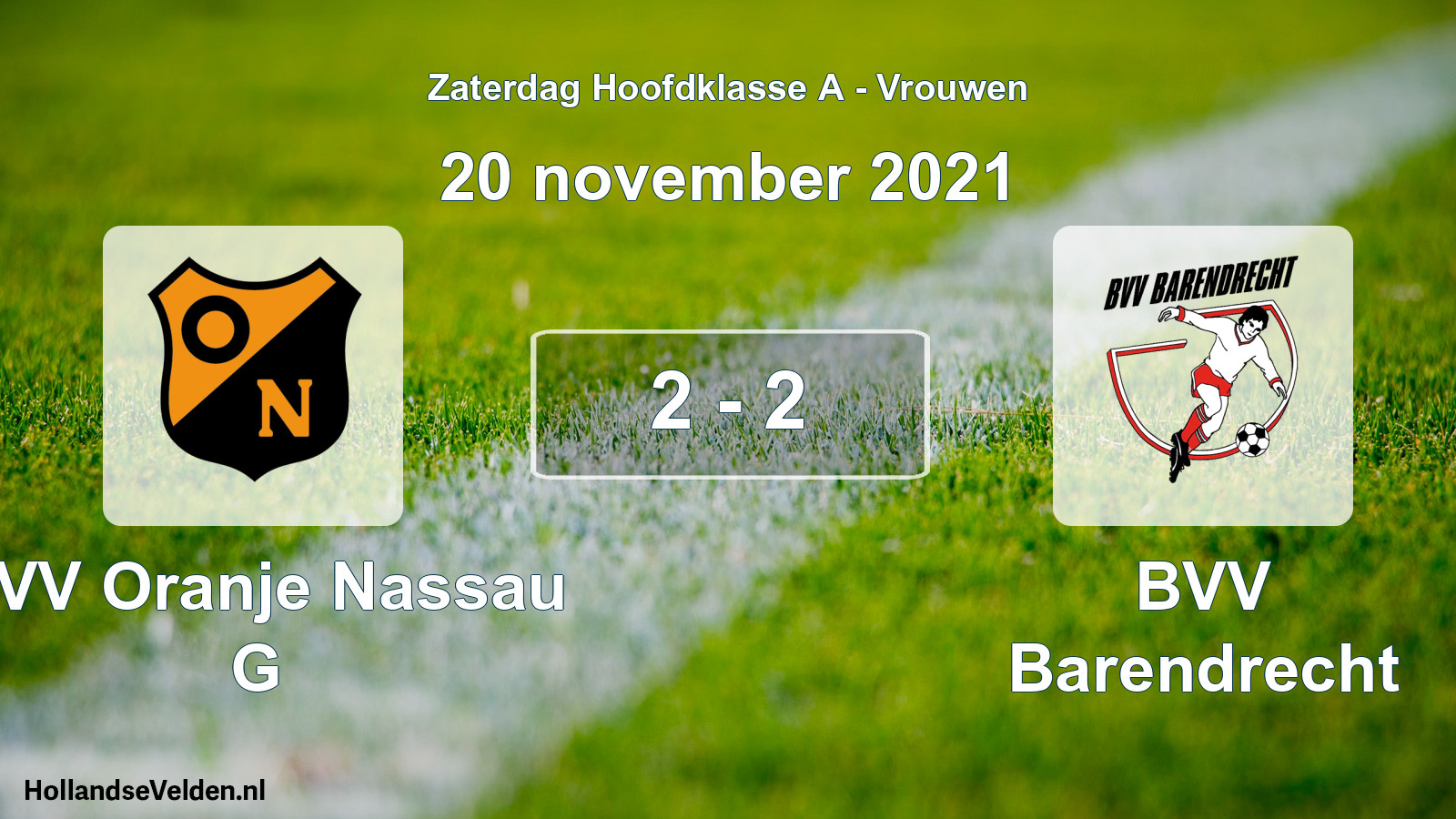 Total number of matches played: CVV Oranje Nassau G - BVV Barendrecht 2 - 2 (20 November 2021)