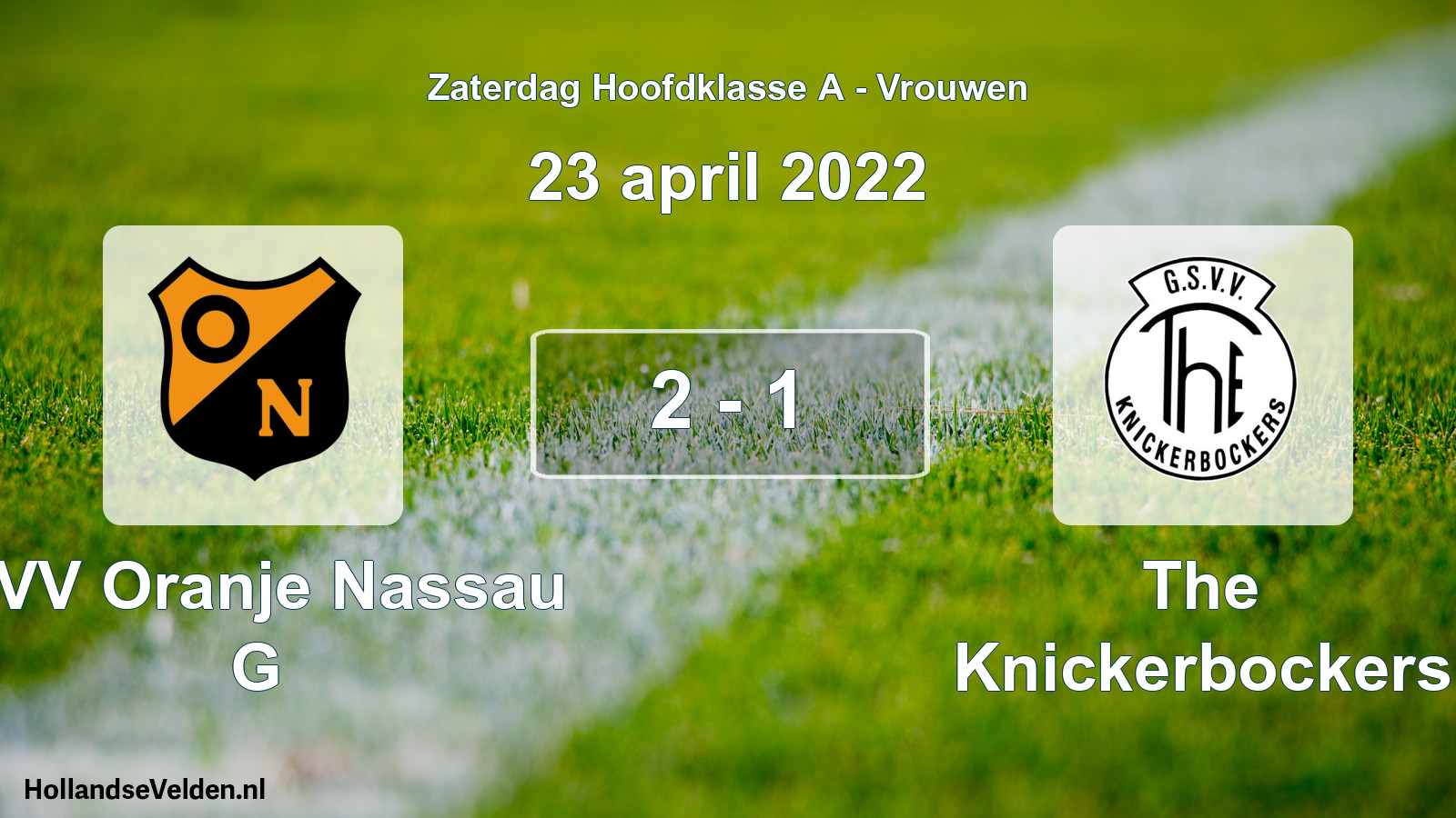 Total number of matches played: CVV Oranje Nassau G - The Knickerbockers 2 - 1 (23 April 2022)