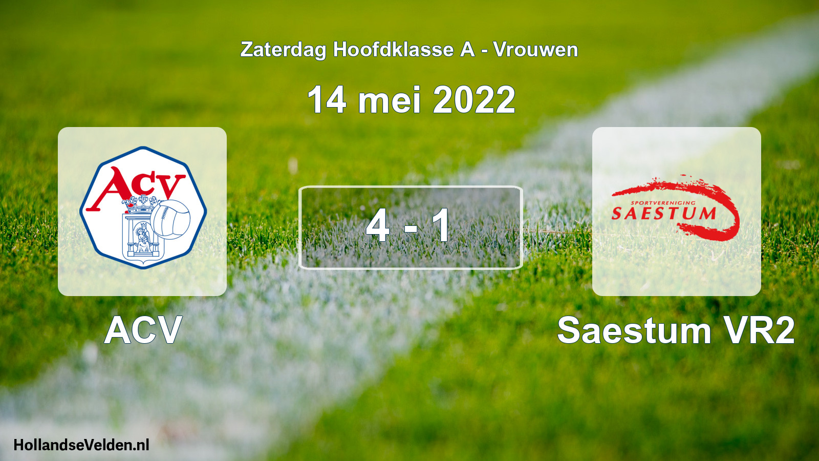 Total number of matches played: ACV - Saestum VR2 4 - 1 (14 May 2022)