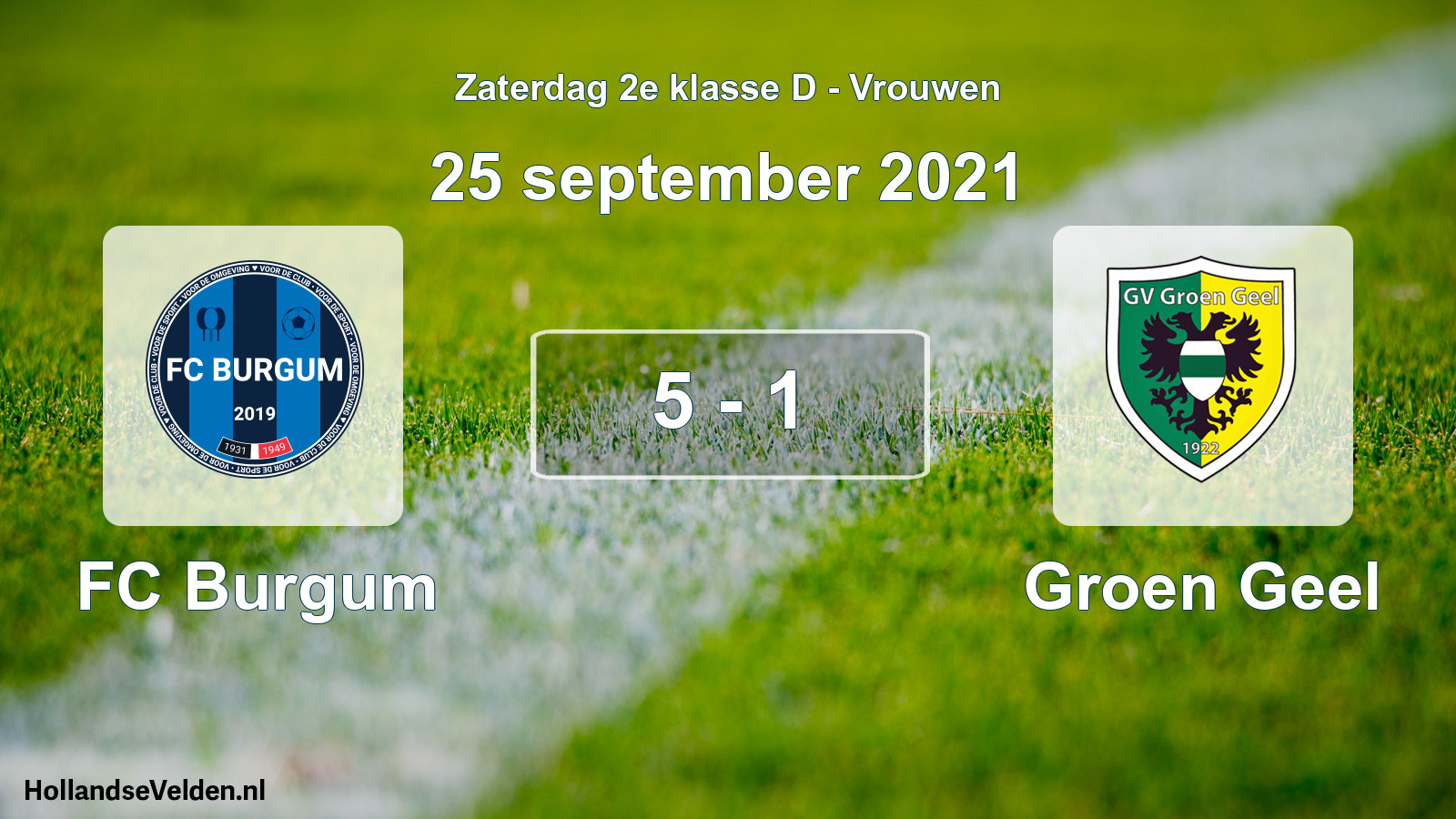 Total number of matches played: FC Burgum - Groen Geel 5 - 1 (25 September 2021)