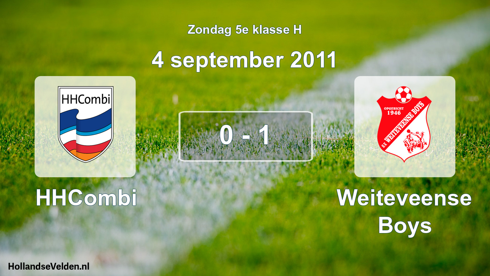 Total number of matches played: HHCombi - Weiteveense Boys 0 - 1 (4 September 2011)
