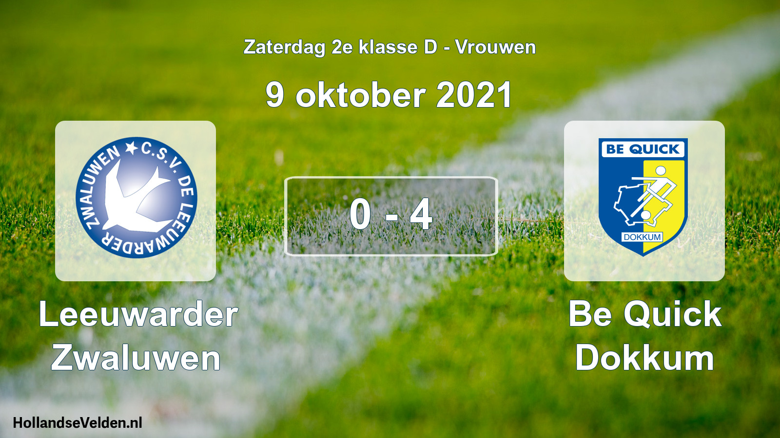 Total number of matches played: Leeuwarder Zwaluwen - Be Quick Dokkum 0 - 4 (9 October 2021)