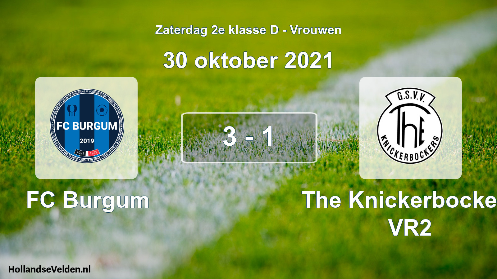 Total number of matches played: FC Burgum - The Knickerbockers VR2 3 - 1 (30 October 2021)