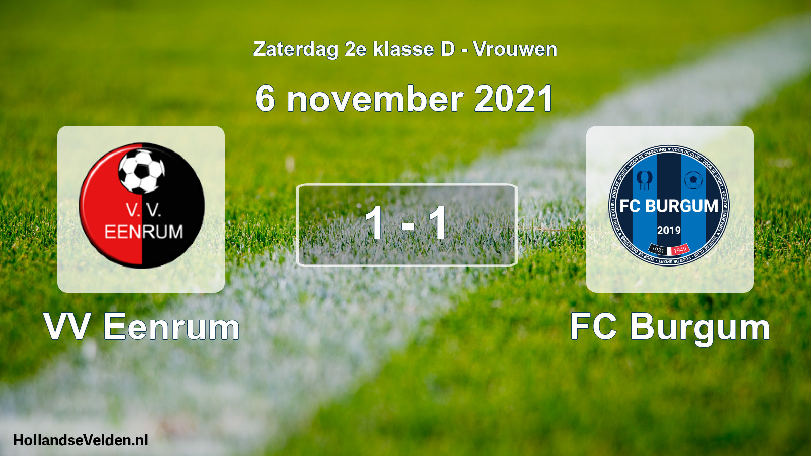 Total number of matches played: VV Eenrum - FC Burgum 1 - 1 (6 November 2021)
