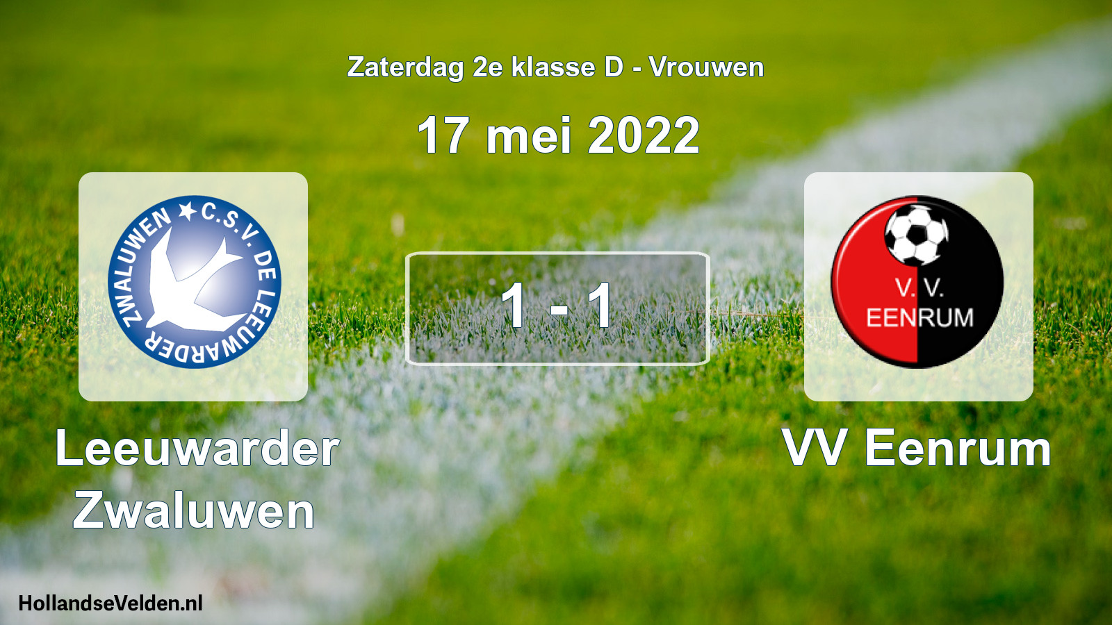 Total number of matches played: Leeuwarder Zwaluwen - VV Eenrum 1 - 1 (17 May 2022)