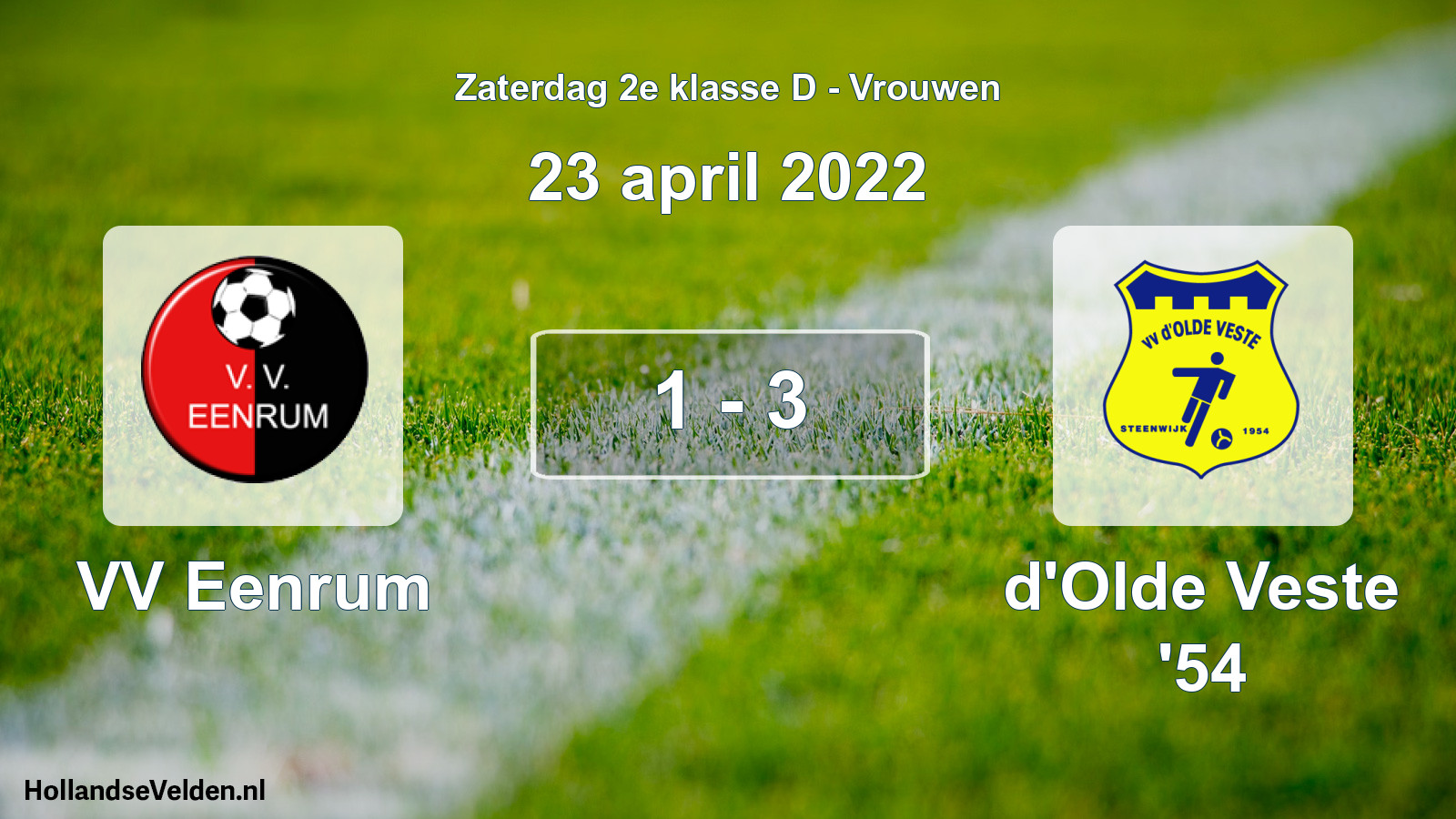 Total number of matches played: VV Eenrum - d'Olde Veste '54 1 - 3 (23 April 2022)