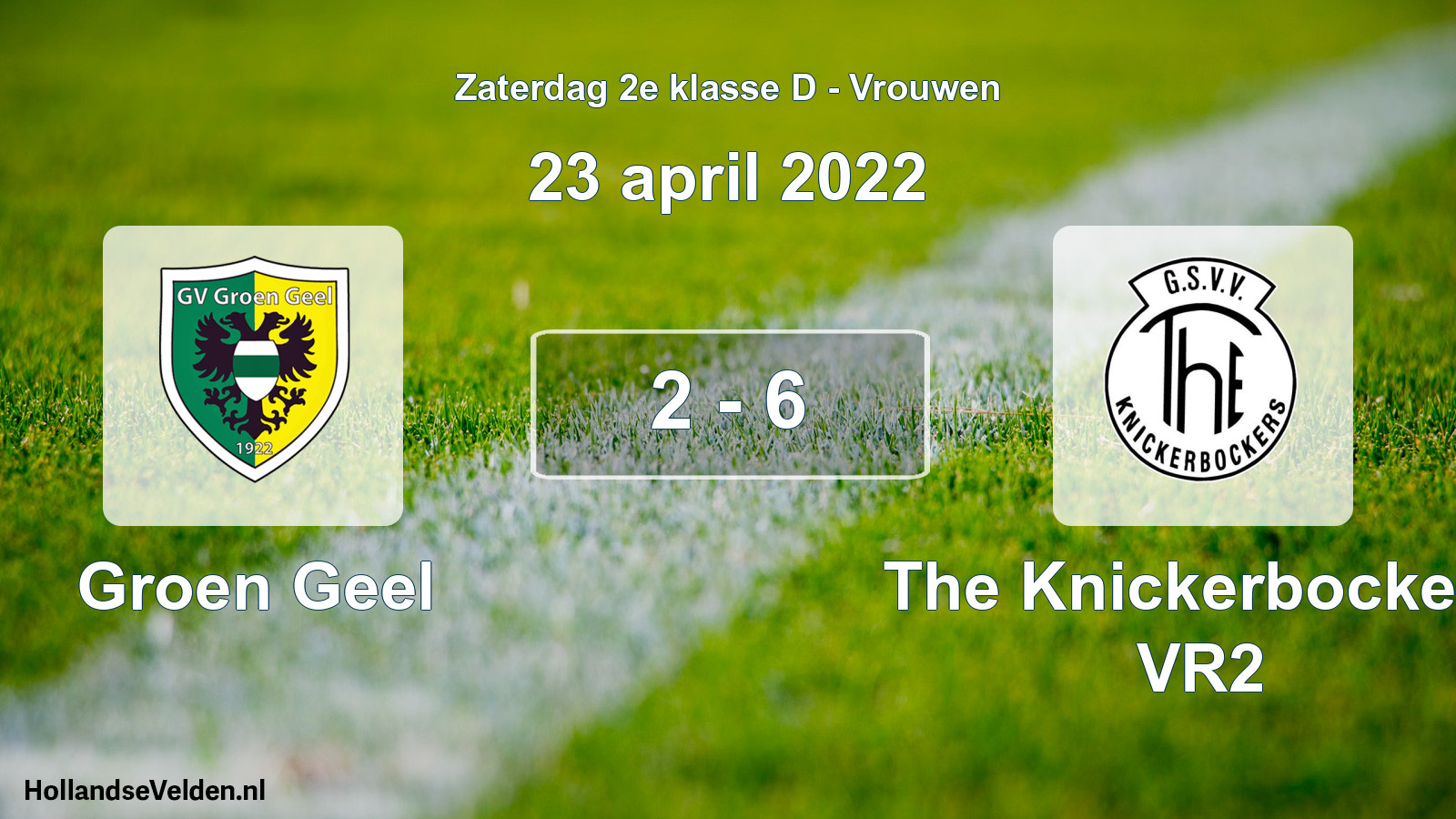 Total number of matches played: Groen Geel - The Knickerbockers VR2 2 - 6 (23 April 2022)