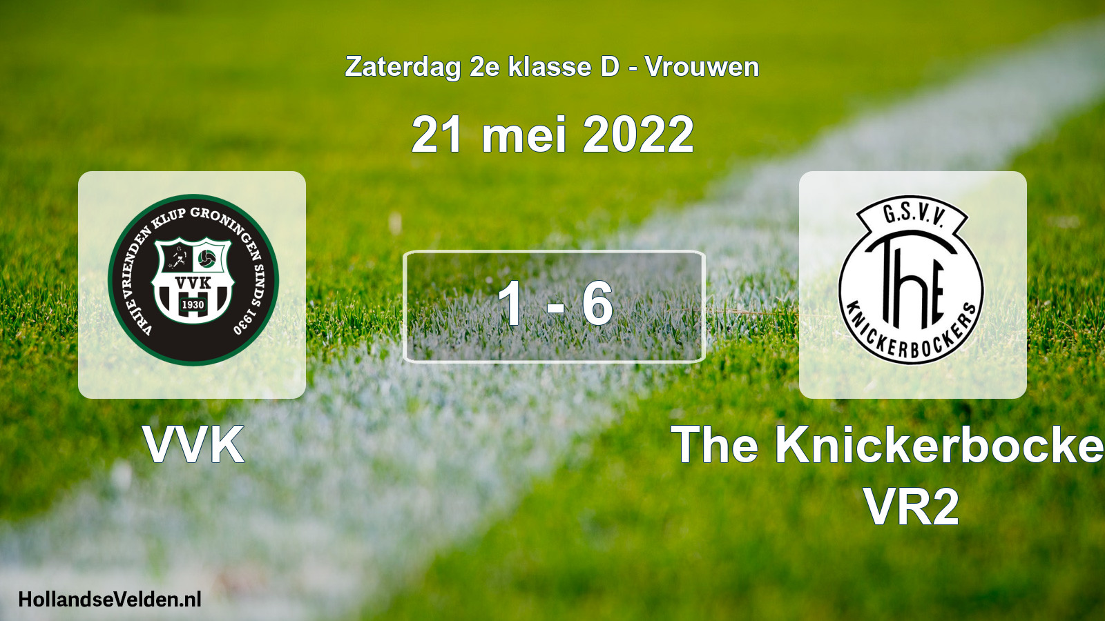 Total number of matches played: VVK - The Knickerbockers VR2 1 - 6 (21 May 2022)