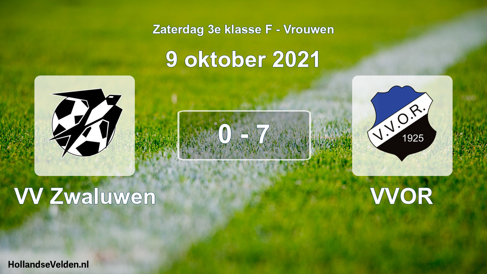 Total number of matches played: VV Zwaluwen - VVOR 0 - 7 (9 October 2021)