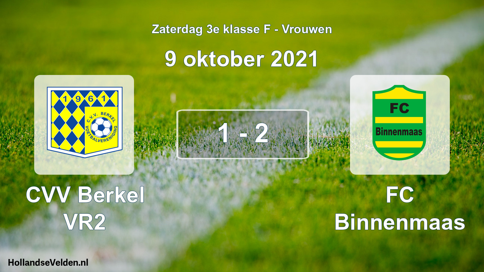 Total number of matches played: CVV Berkel VR2 - FC Binnenmaas 1 - 2 (9 October 2021)