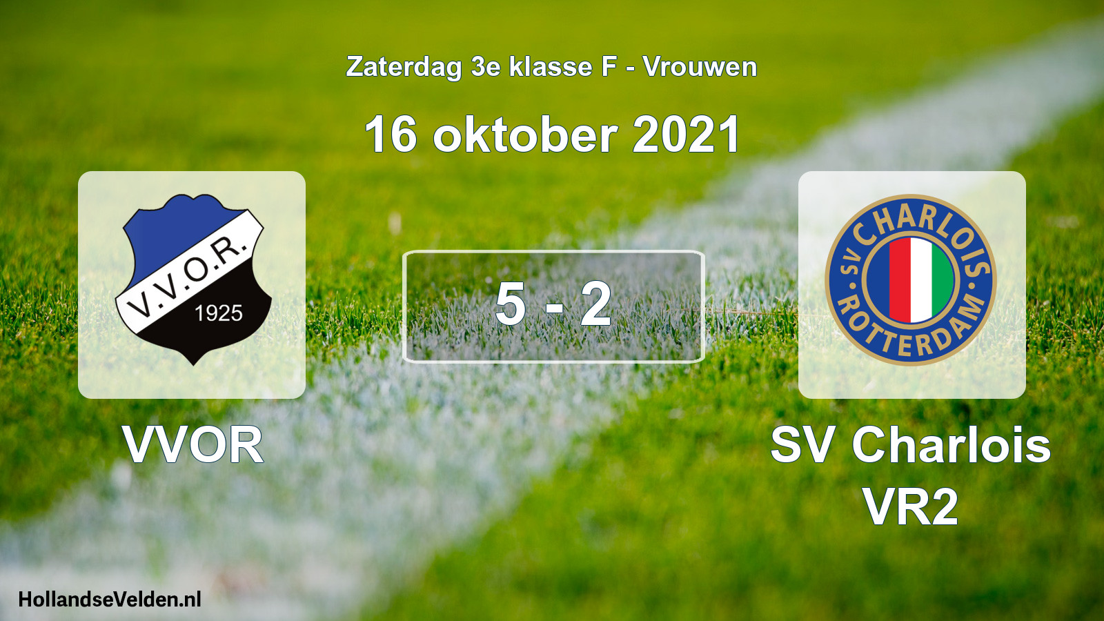 Total number of matches played: VVOR - SV Charlois VR2 5 - 2 (16 October 2021)