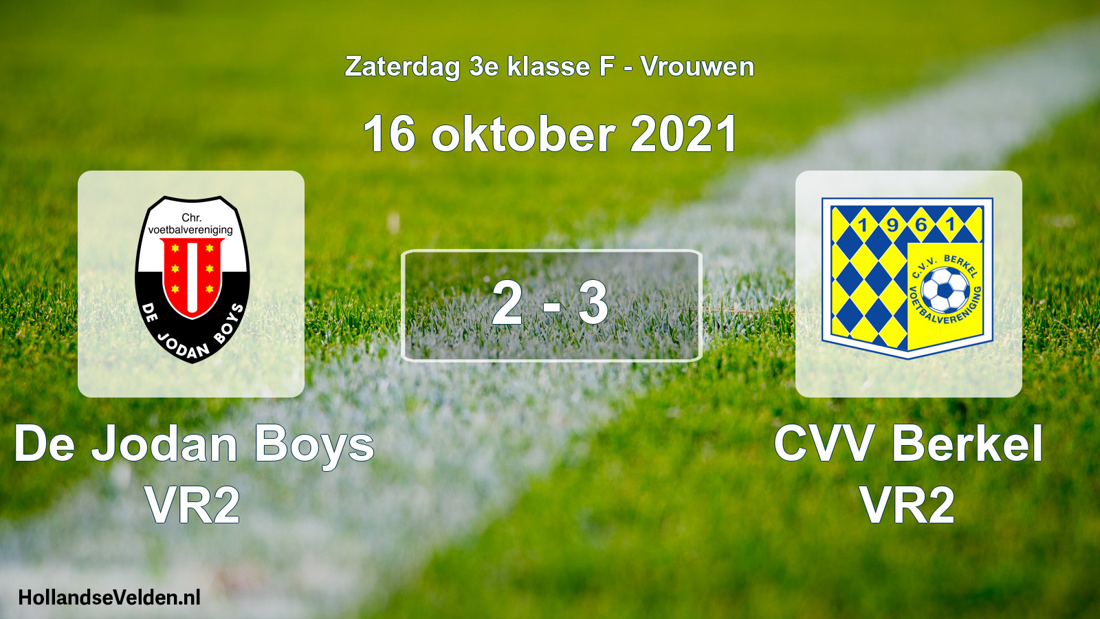 Total number of matches played: De Jodan Boys VR2 - CVV Berkel VR2 2 - 3 (16 October 2021)