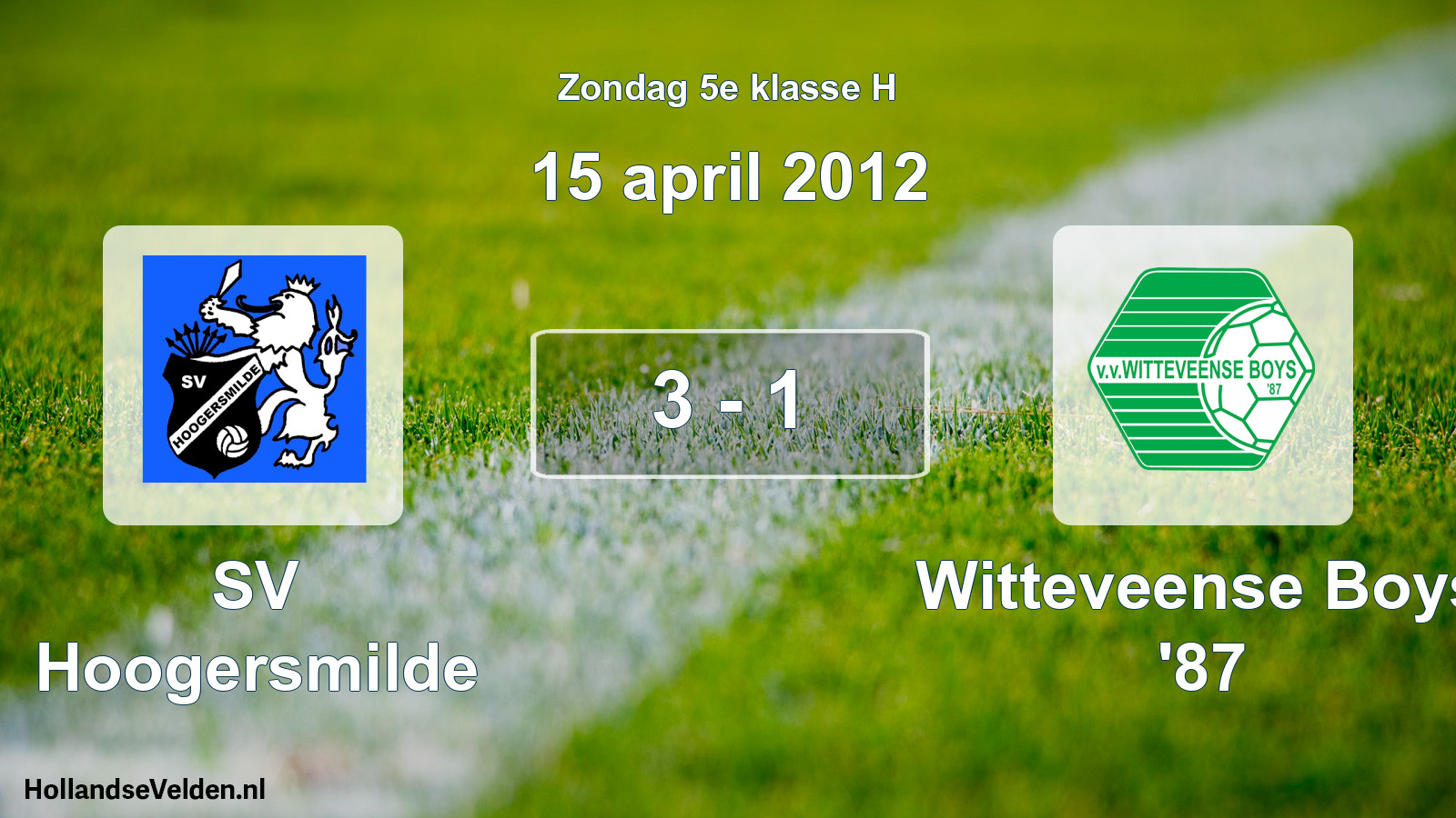 Total number of matches played: SV Hoogersmilde - Witteveense Boys '87 3 - 1 (15 April 2012)