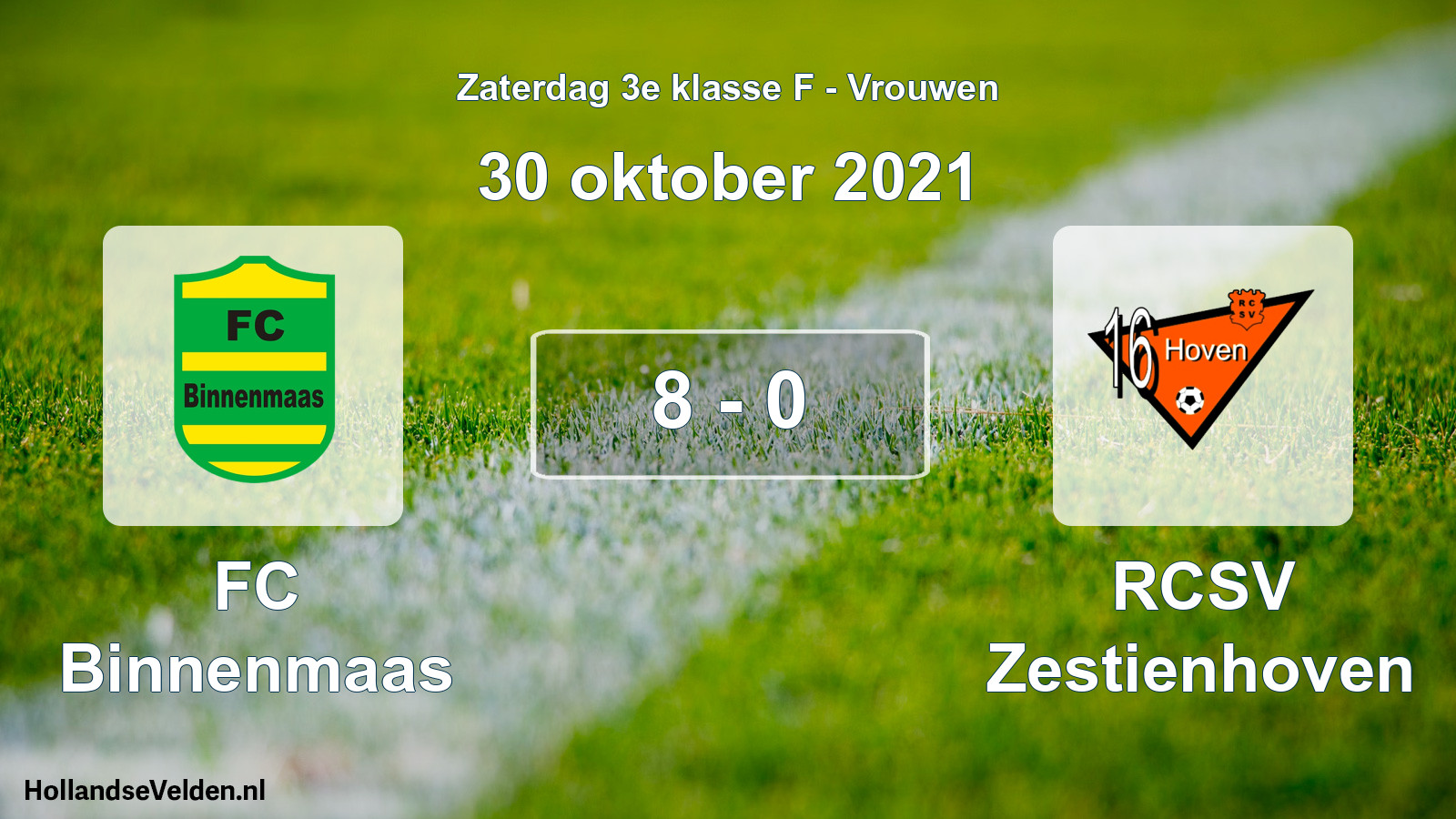 Total number of matches played: FC Binnenmaas - RCSV Zestienhoven 8 - 0 (30 October 2021)
