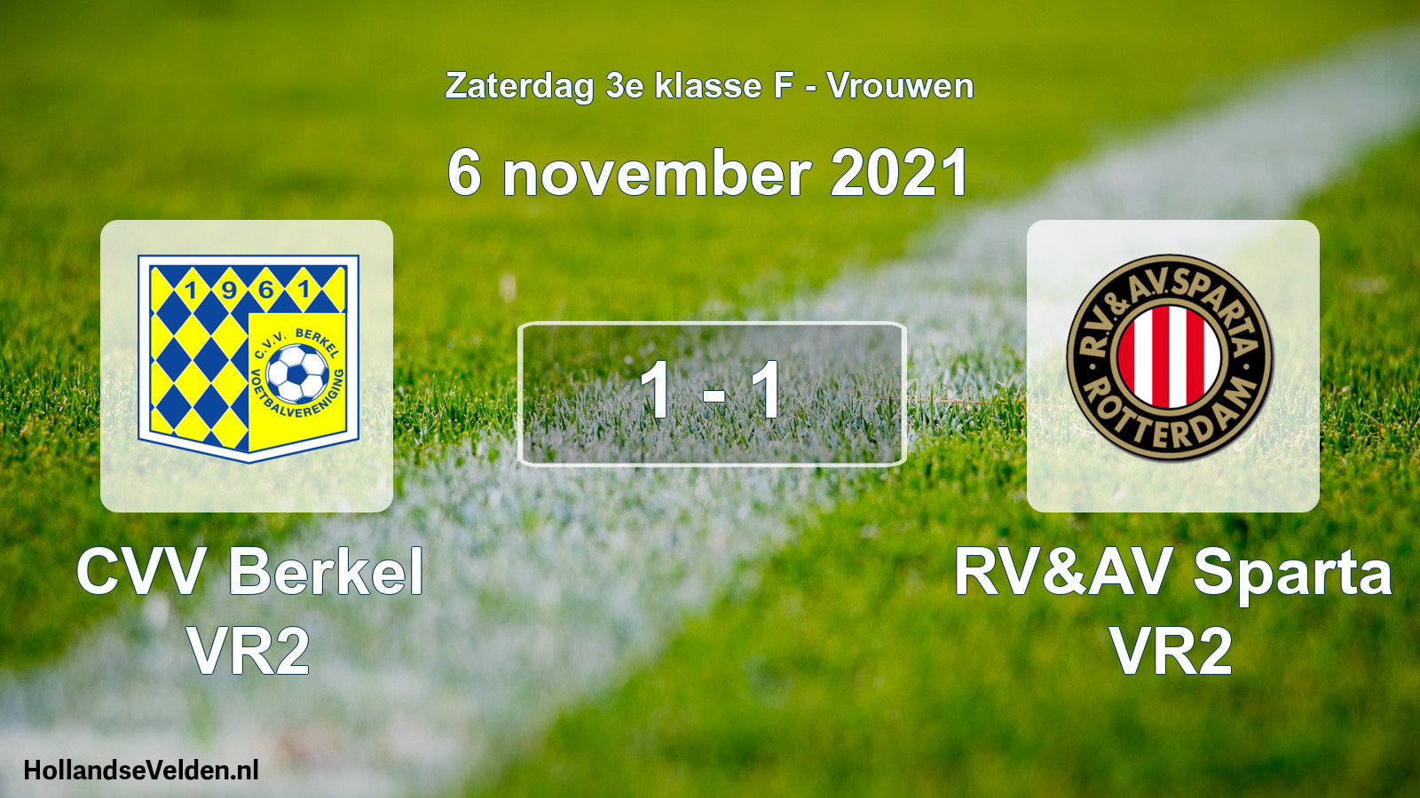 Total number of matches played: CVV Berkel VR2 - RV&AV Sparta VR2 1 - 1 (6 November 2021)