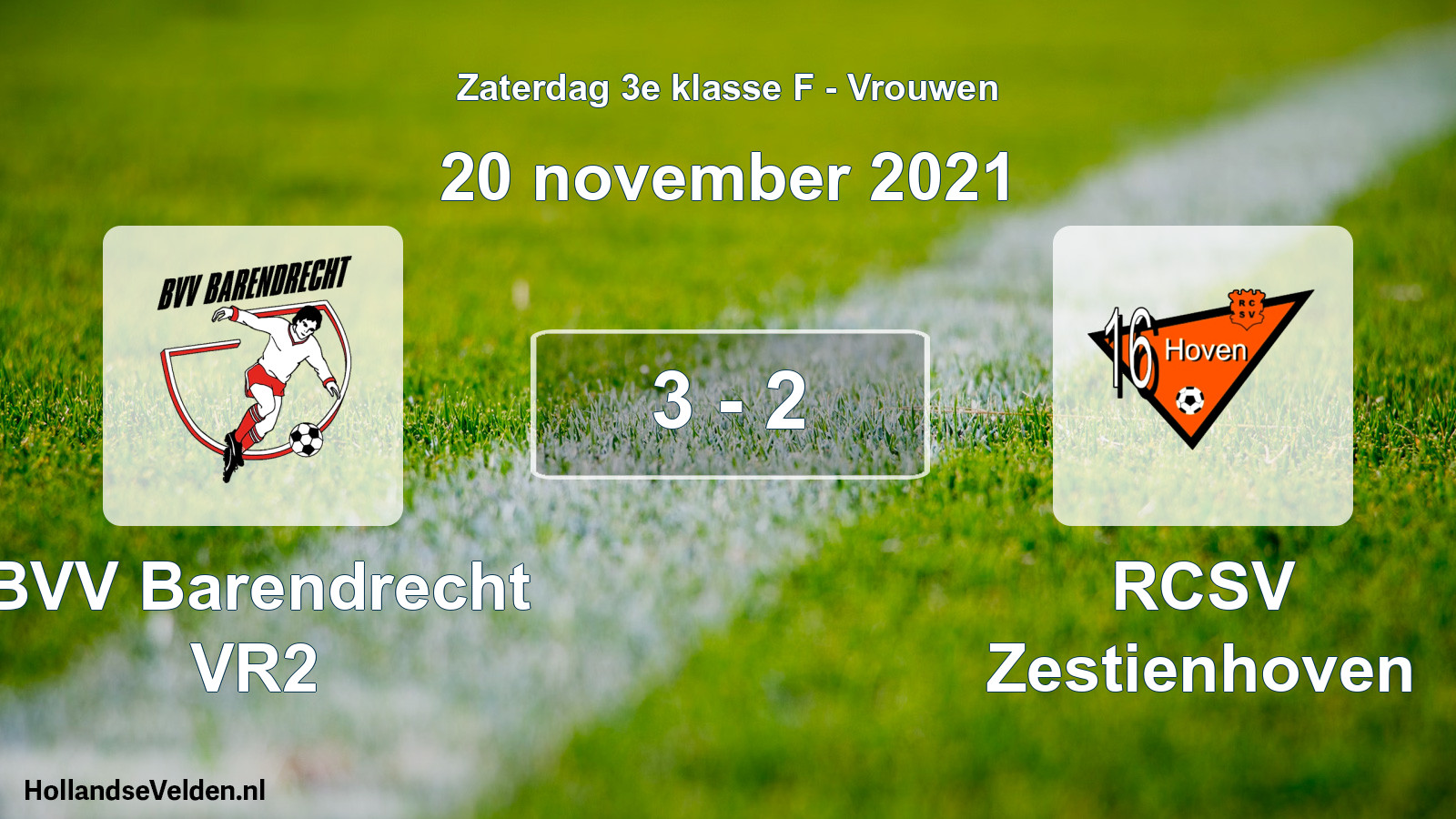 Total number of matches played: BVV Barendrecht VR2 - RCSV Zestienhoven 3 - 2 (20 November 2021)