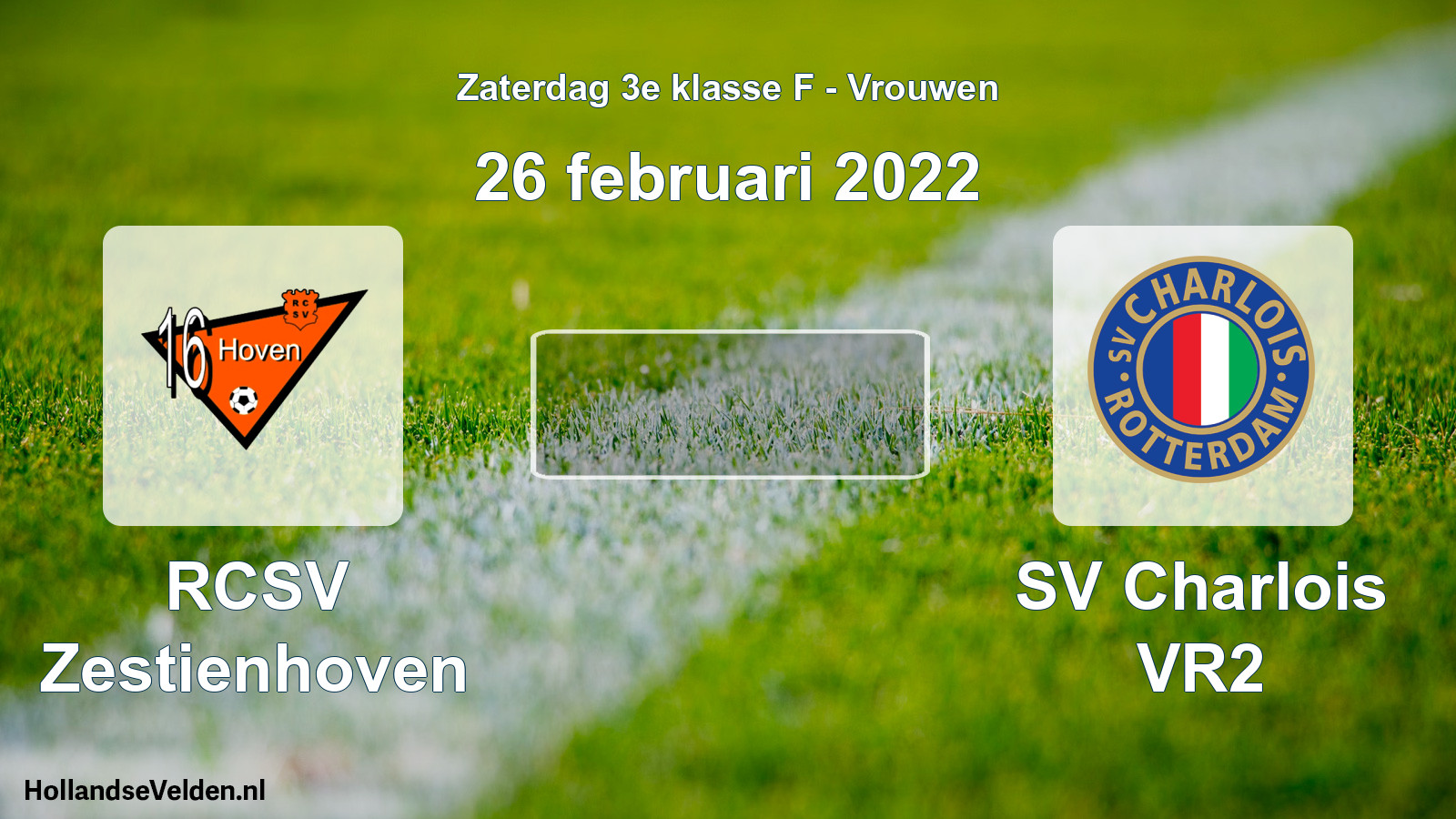 Scheduled Match: RCSV Zestienhoven - SV Charlois VR2 (26 February 2022)