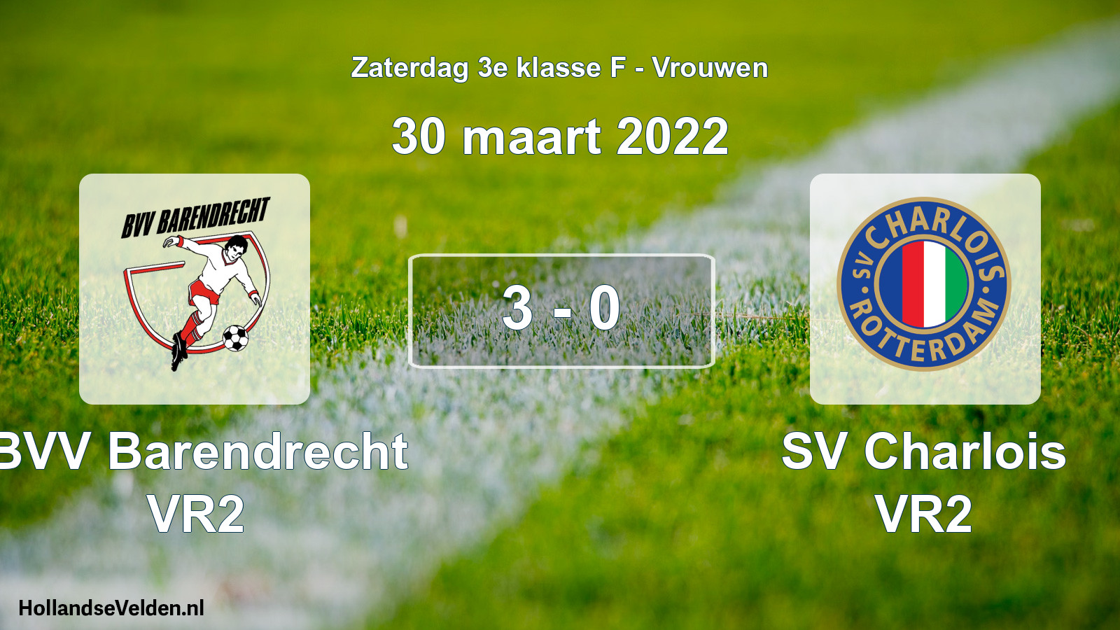 Total number of matches played: BVV Barendrecht VR2 - SV Charlois VR2 3 - 0 (30 March 2022)