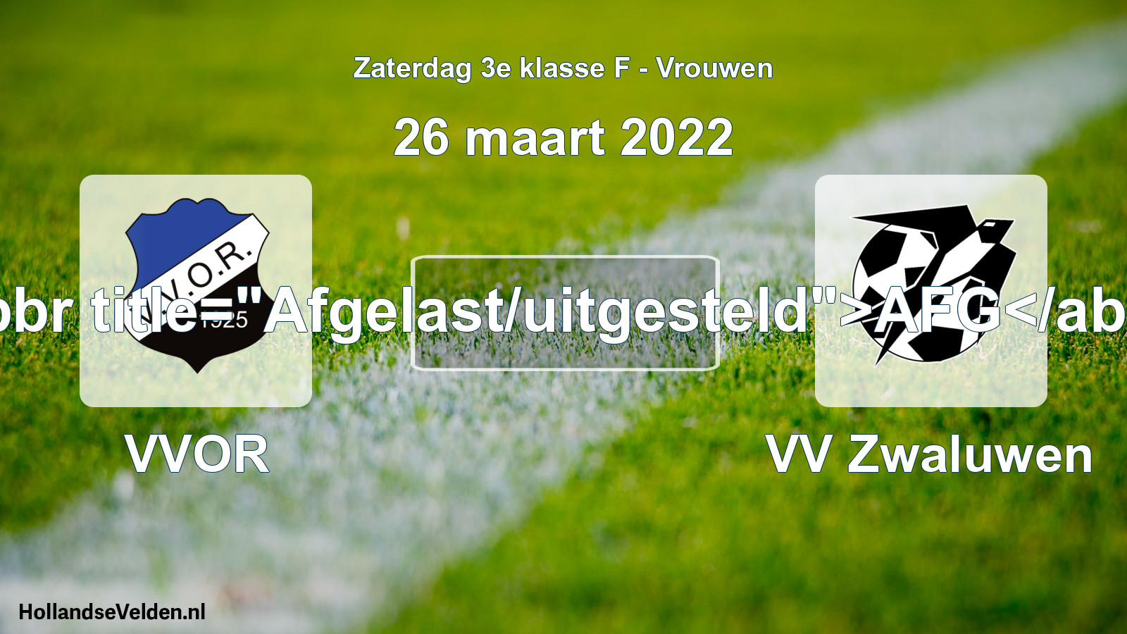 Scheduled Match: VVOR - VV Zwaluwen (26 March 2022)