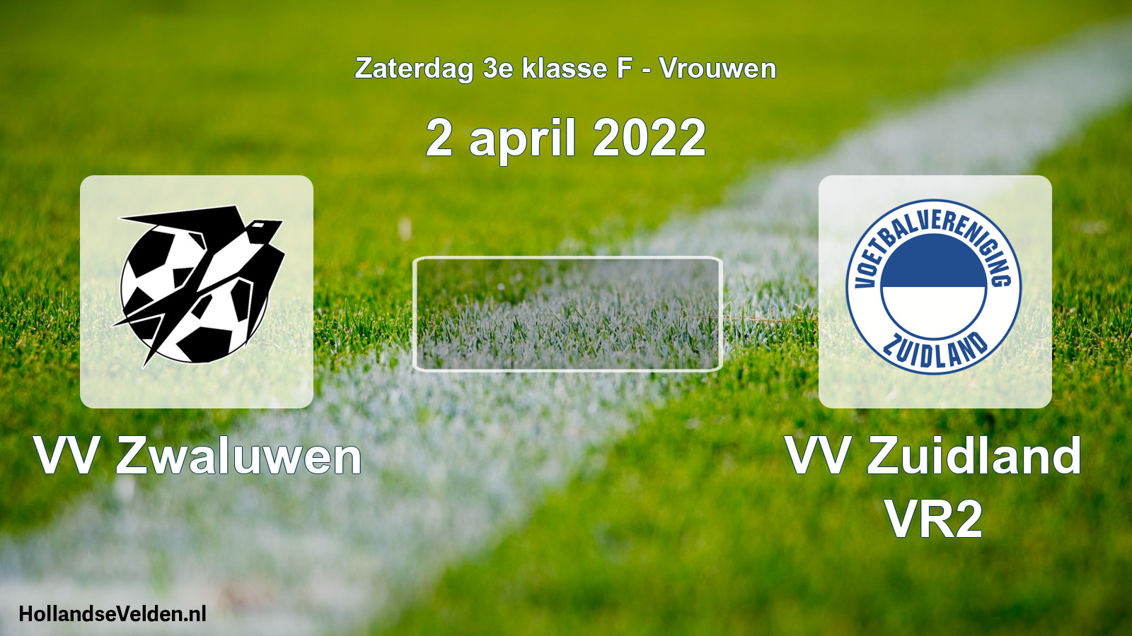 Scheduled Match: VV Zwaluwen - VV Zuidland VR2 (2 April 2022)