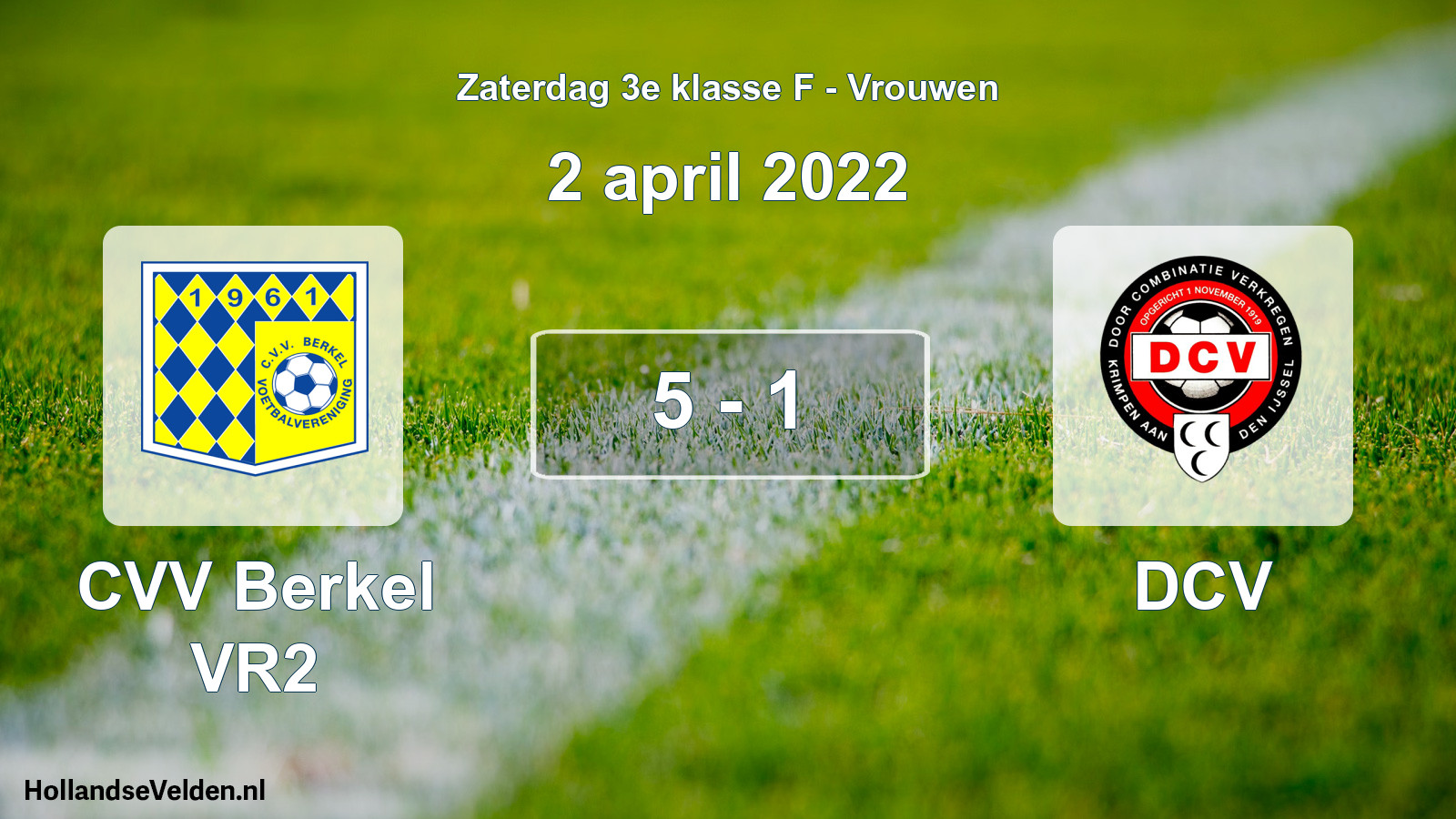 Total number of matches played: CVV Berkel VR2 - DCV 5 - 1 (2 April 2022)