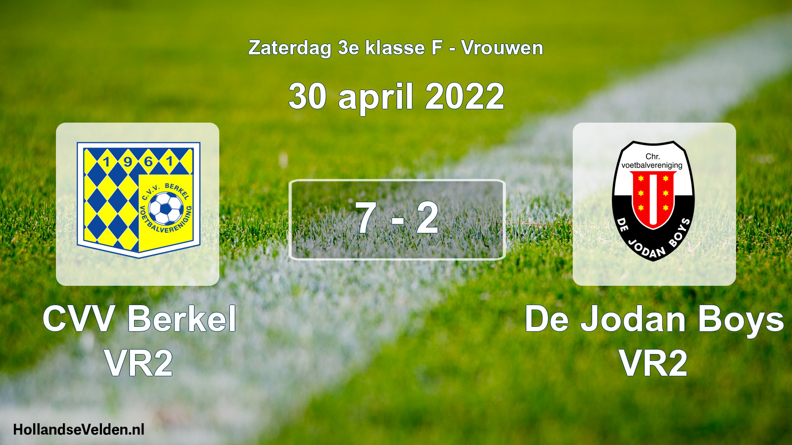 Total number of matches played: CVV Berkel VR2 - De Jodan Boys VR2 7 - 2 (30 April 2022)