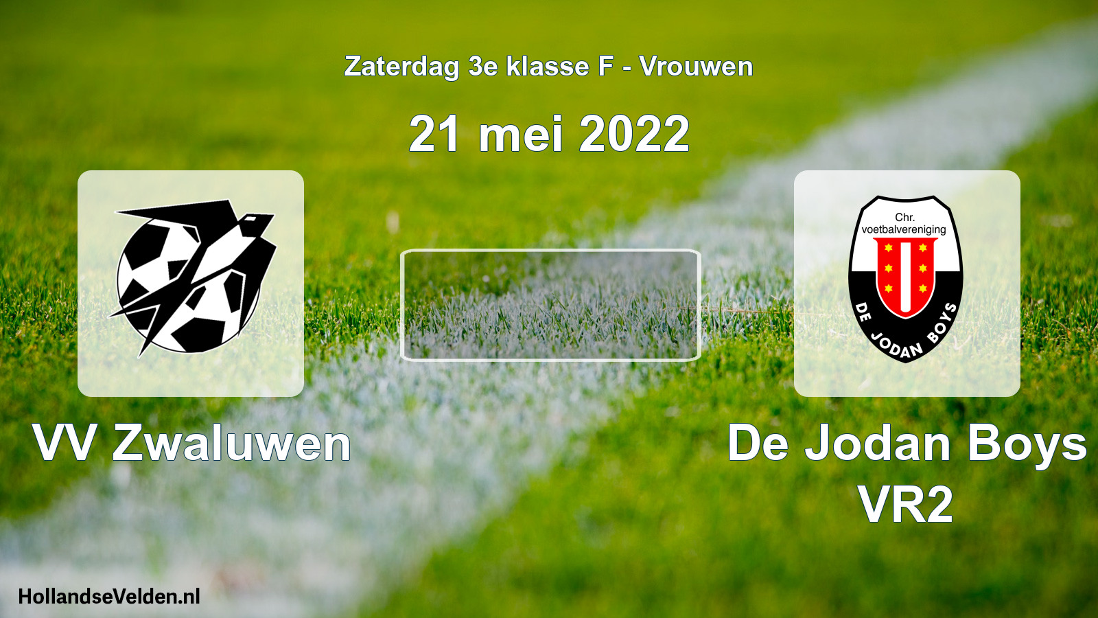 Scheduled Match: VV Zwaluwen - De Jodan Boys VR2 (21 May 2022)