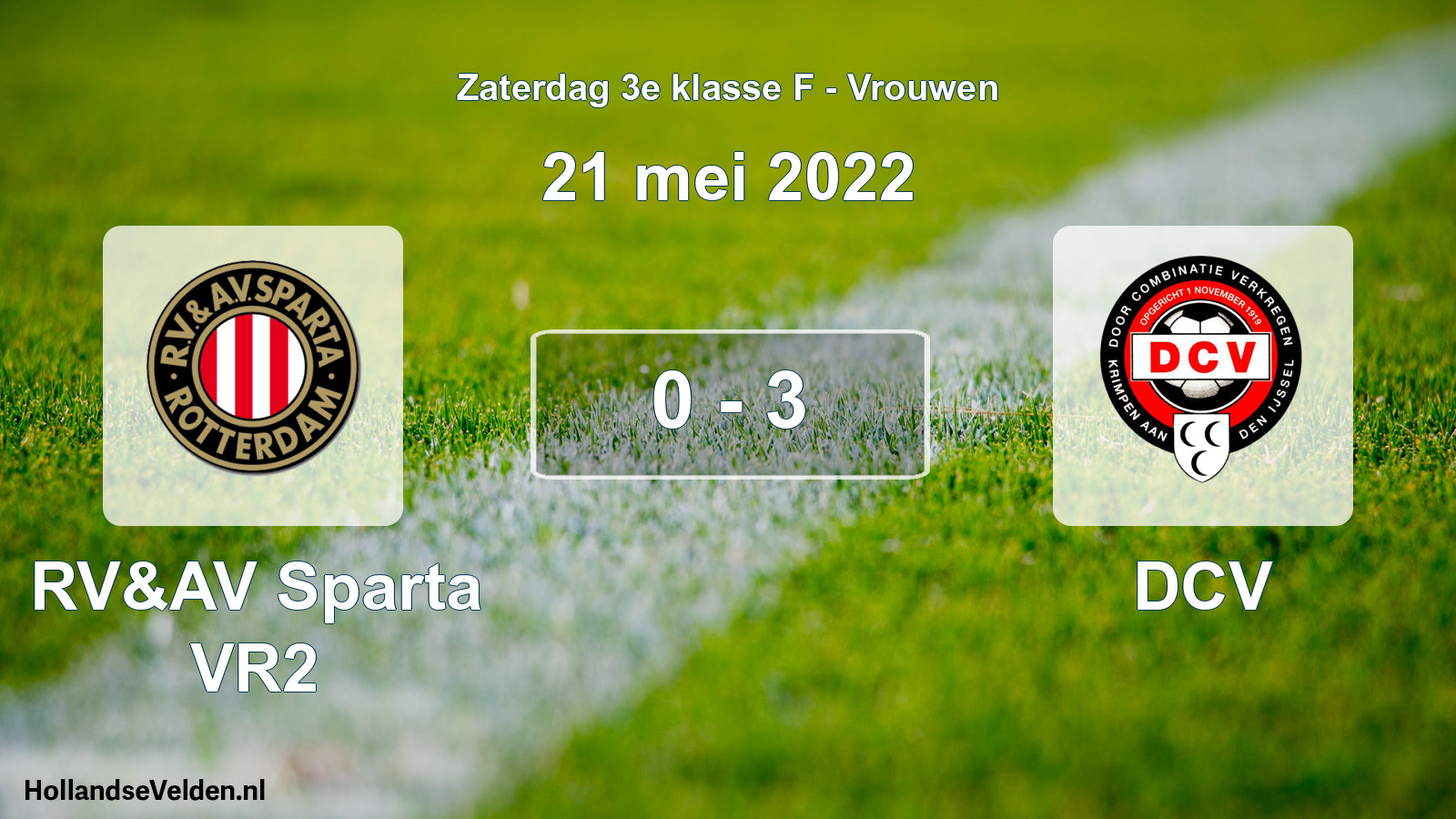 Total number of matches played: RV&AV Sparta VR2 - DCV 0 - 3 (21 May 2022)