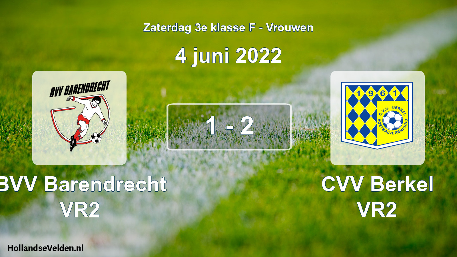 Total number of matches played: BVV Barendrecht VR2 - CVV Berkel VR2 1 - 2 (4 June 2022)