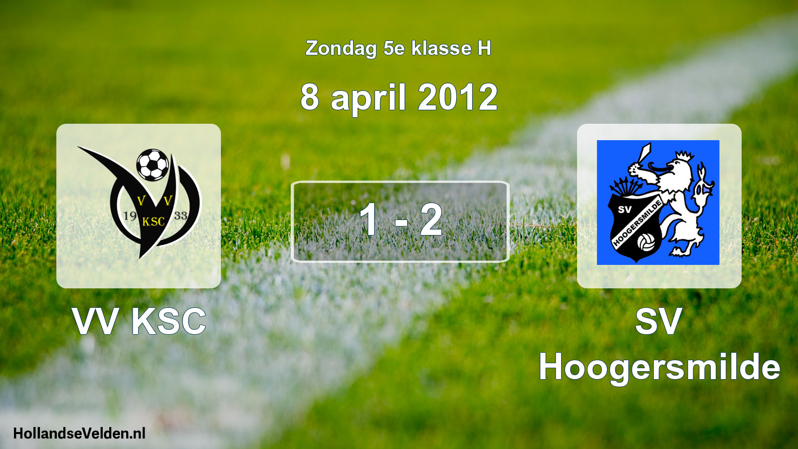 Total number of matches played: VV KSC - SV Hoogersmilde 1 - 2 (8 April 2012)