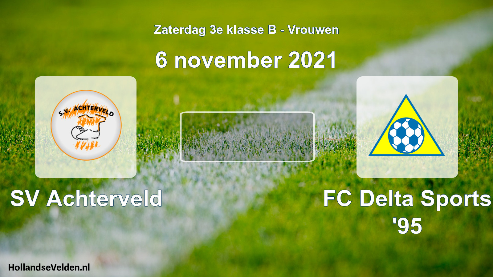 Scheduled Match: SV Achterveld - FC Delta Sports '95 (6 November 2021)