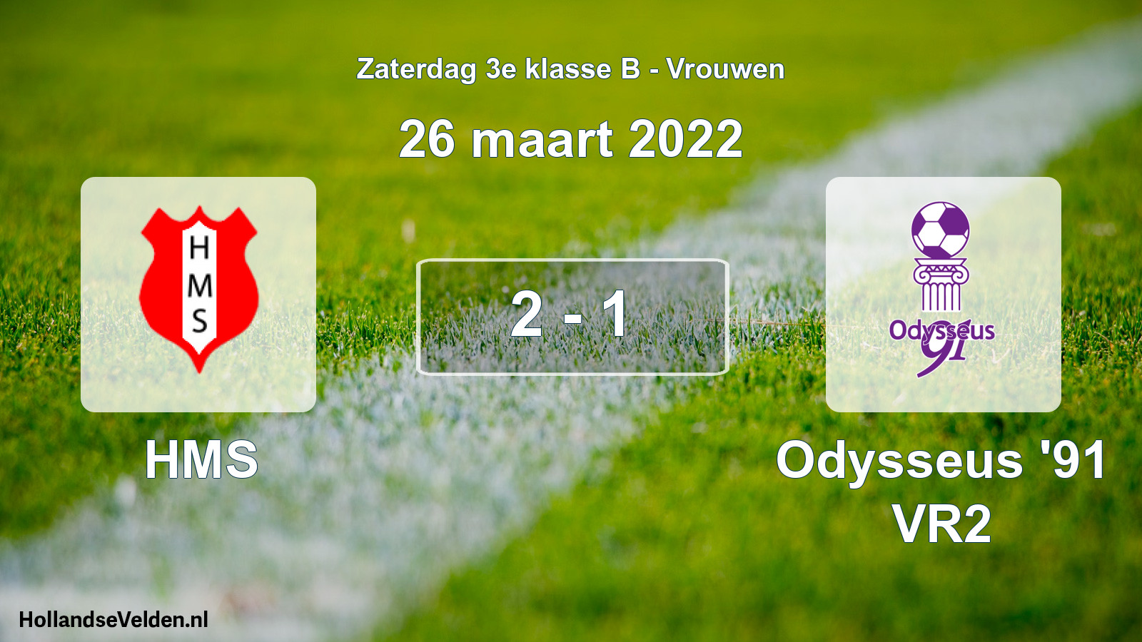 Total number of matches played: HMS - Odysseus '91 VR2 2 - 1 (26 March 2022)