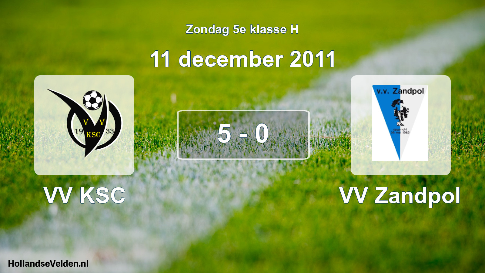 Total number of matches played: VV KSC - VV Zandpol 5 - 0 (11 December 2011)