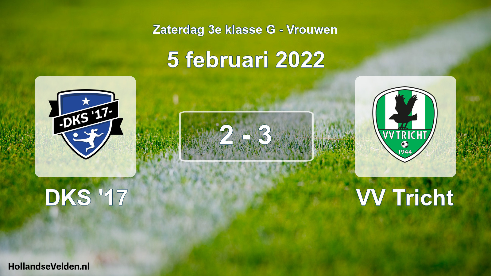 Total number of matches played: DKS '17 - VV Tricht 2 - 3 (5 February 2022)