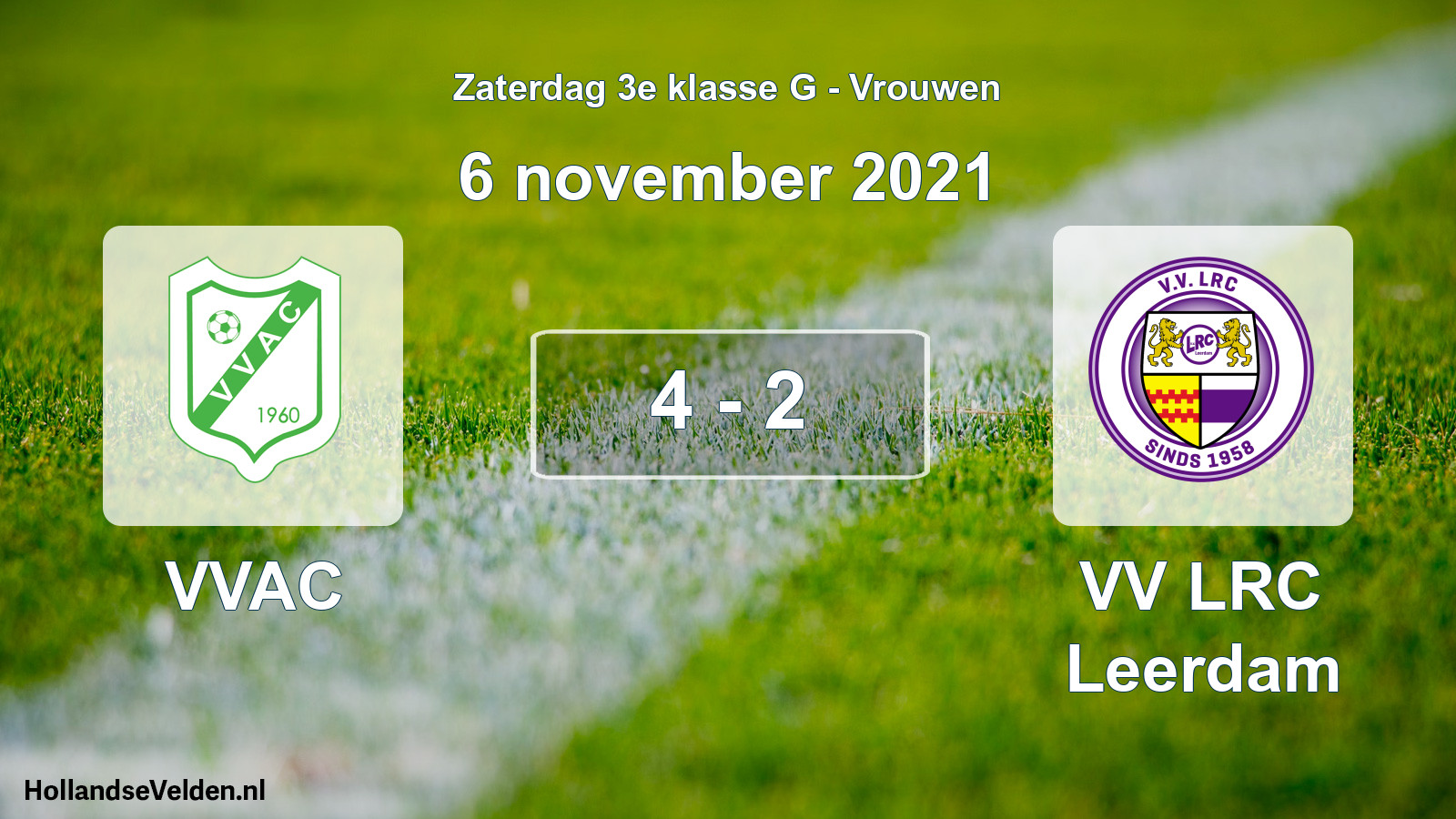 Total number of matches played: VVAC - VV LRC Leerdam 4 - 2 (6 November 2021)