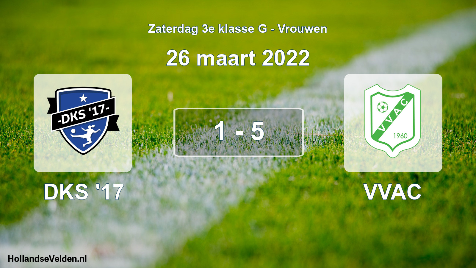 Total number of matches played: DKS '17 - VVAC 1 - 5 (26 March 2022)