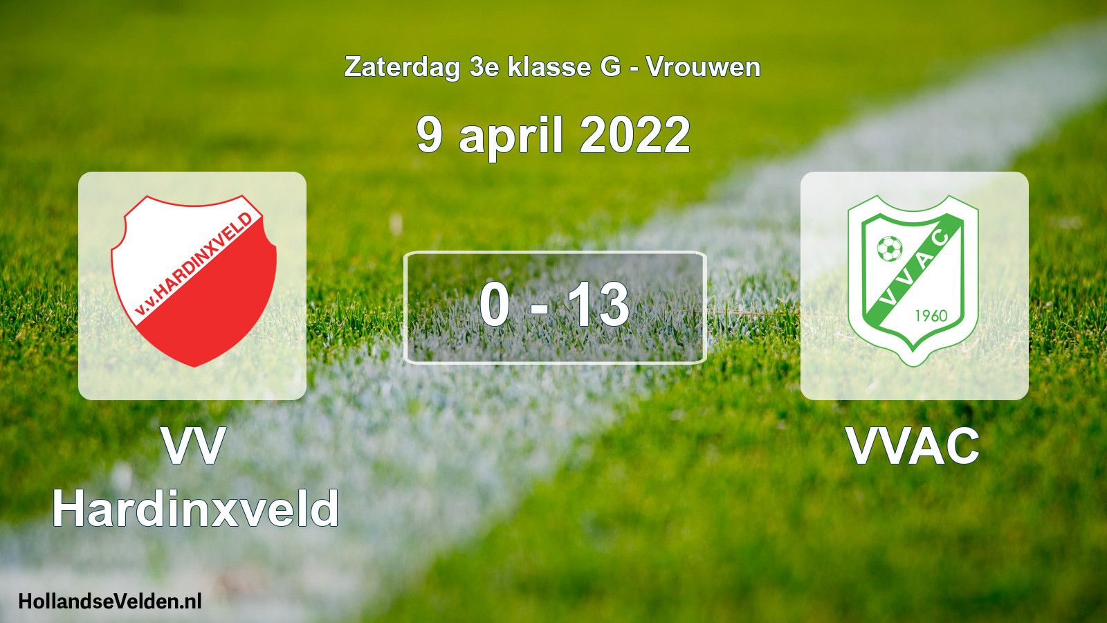 Total number of matches played: VV Hardinxveld - VVAC 0 - 13 (9 April 2022)
