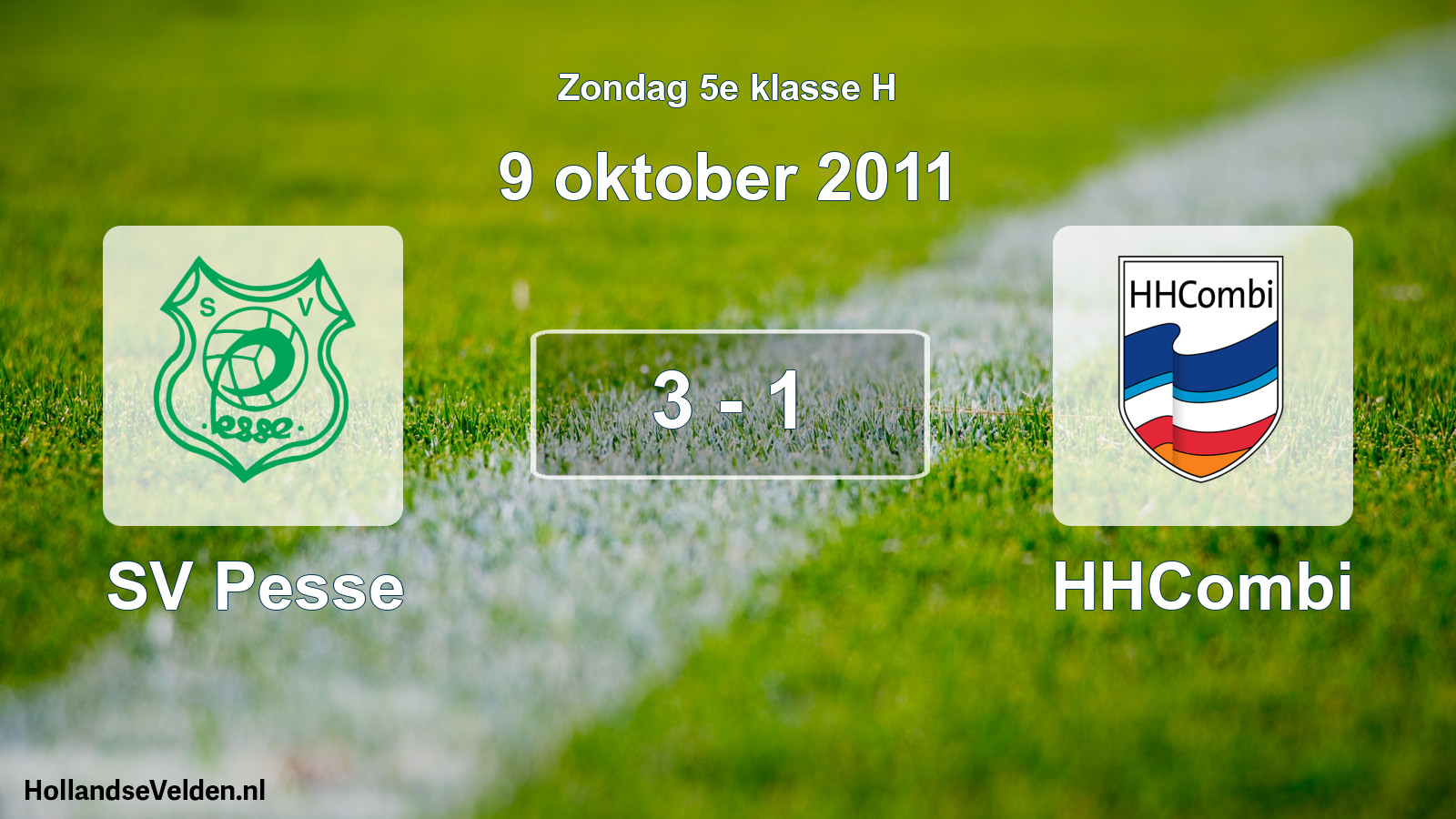Total number of matches played: SV Pesse - HHCombi 3 - 1 (9 October 2011)