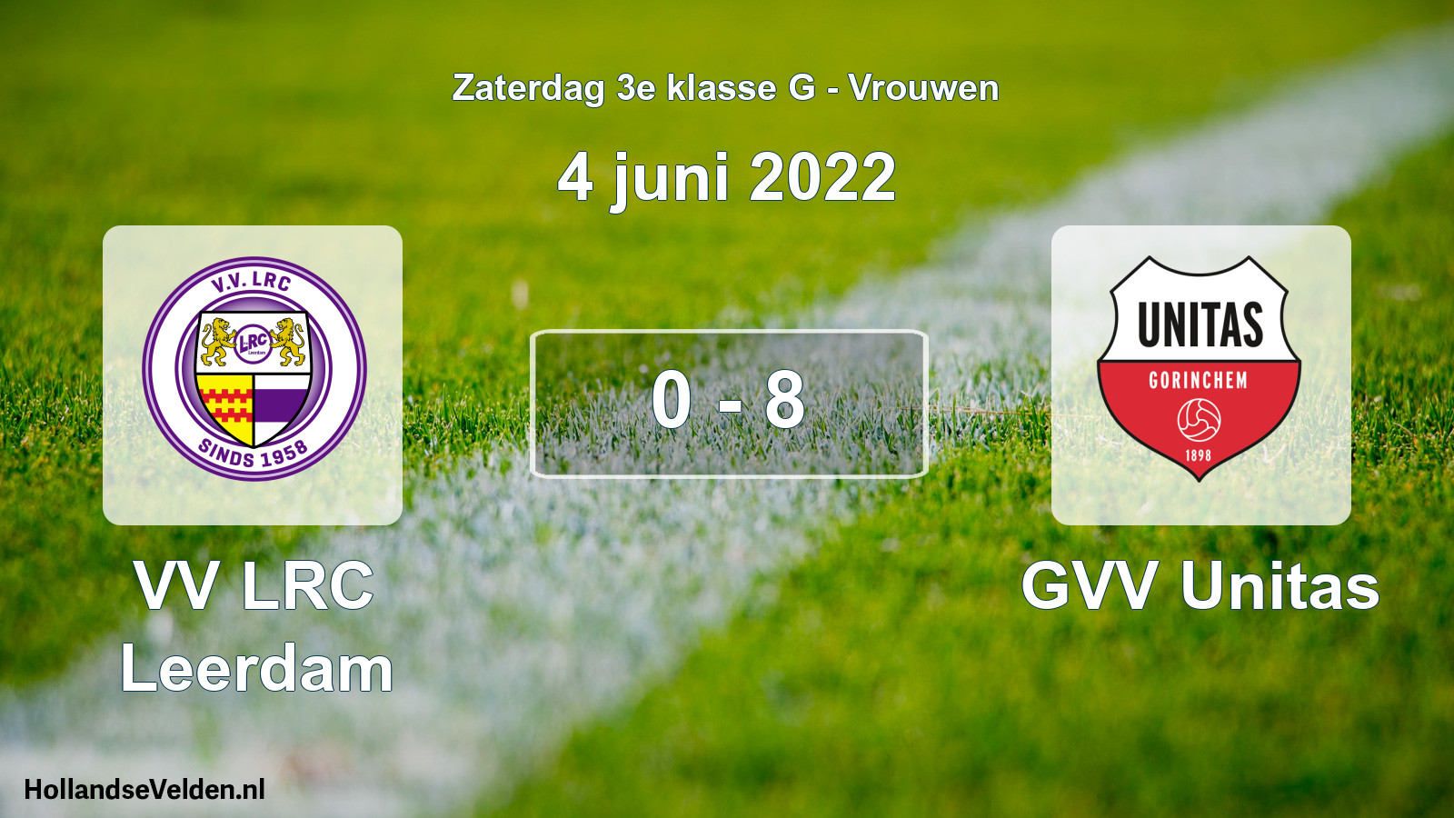 Total number of matches played: VV LRC Leerdam - GVV Unitas 0 - 8 (4 June 2022)